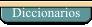  Selección de diccionarios bilingües, monolingües, de sinónimos, antónimos.... 